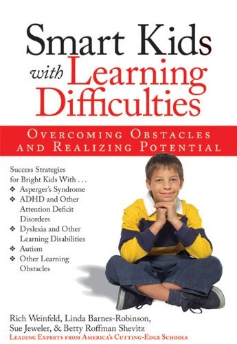 Smart Kids with Learning Difficulties: Overcoming Obstacles and Realizing Po…